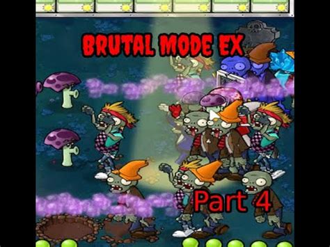 Plants vs zombies Brutal EX часть 4 Стрим YouTube