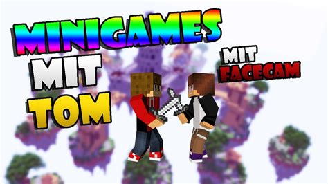 Minecraft Minigames Mit Tom Facecam Youtube