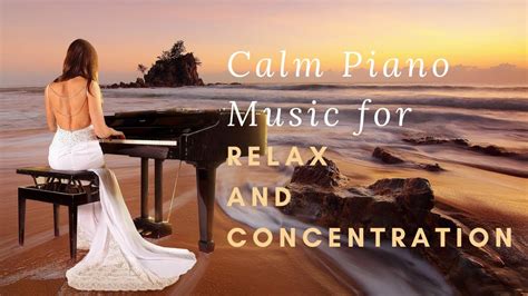 Calm Relaxing Piano Music Relax Study Sleep Work Focus Meditation