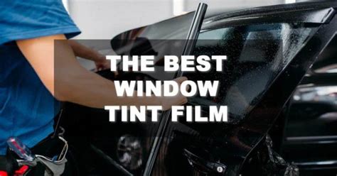 Best Window Tint Film - RepairDaily.com