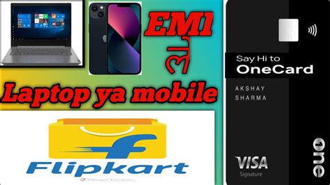 One Card Emi On Flipkart Flipkart One Card Emi