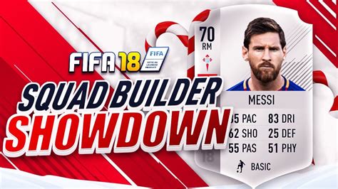 THE SILVER MESSI SQUAD BUILDER SHOWDOWN FIFA 18 ULTIMATE TEAM