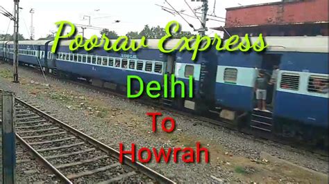 Poorva Express Delhi To Howrah New Delhi To Howrah Poorva Express