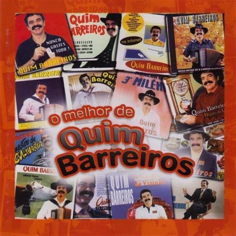 Quim Barreiros O Melhor De Quim Barreiros Lyrics And Tracklist Genius