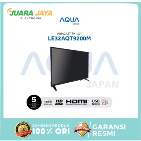 Jual AQUA JAPAN LED TV Digital 32 Inch 32AQT9200 Miracast