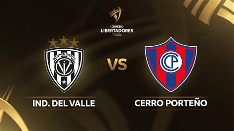 TransmisiÓn En Vivo Independiente Del Valle Vs Cerro PorteÑo