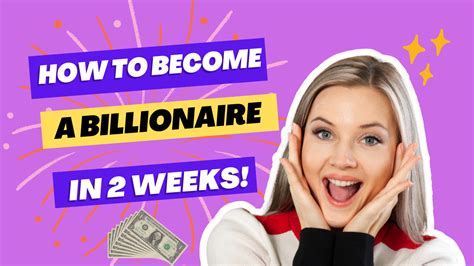 How To Become A Billionaire The Ultimate Guide To Achieving Financial Success