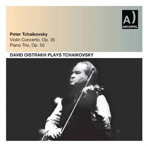 Tchaikovsky Violin Concerto In D Major Op Th Piano Trio In