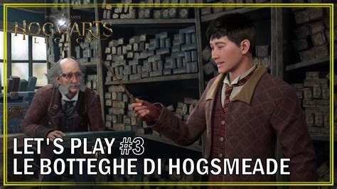 Hogwarts Legacy Let S Play 3 Le Botteghe Di Hogsmeade YouTube