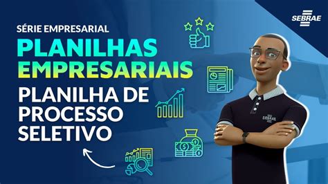 Planilha De Processo Seletivo Planilhas Empresariais Sebrae YouTube