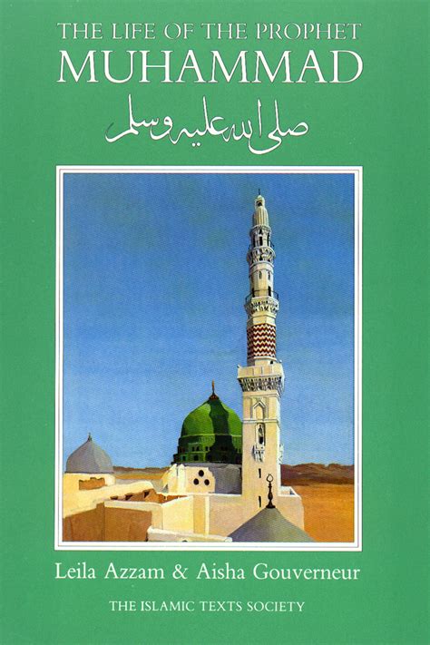 The Life Of The Prophet Muhammad The Islamic Texts Society