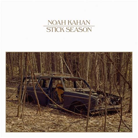 Songs Similar to Stick Season by Noah Kahan - Chosic