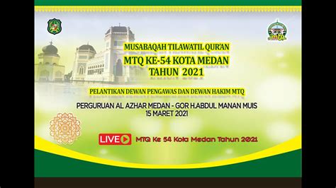 PELANTIKAN DEWAN PENGAWAS DAN DEWAN HAKIM MTQ KE54 KOTA MEDAN TAHUN