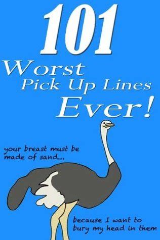 101 Worst Pick Up Lines Ever (The 101 Series) by R.B. Smith | Goodreads