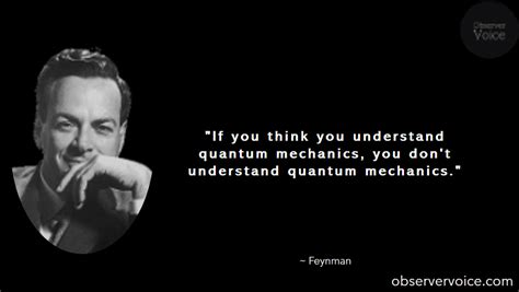 Richard Feynman Quotes - Observer Voice