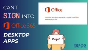 Can't Sign into Office 365 Desktop Apps [Quick Fixes]