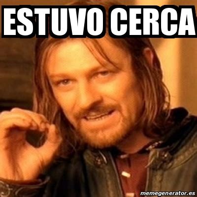 Meme Boromir Estuvo Cerca 27155510