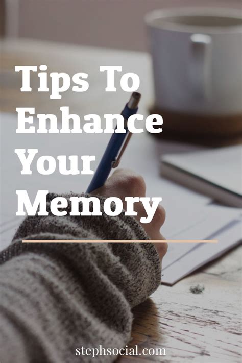 Tips To Enhance Your Memory Steph Social How To Memorize Things