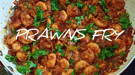 Prawns Fry In Telugu Prawns Fry How To Make Prawns Fry Royyala