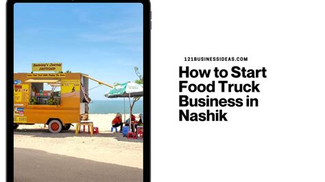 How To Start Food Truck Business In Nashik 121 Business Ideas