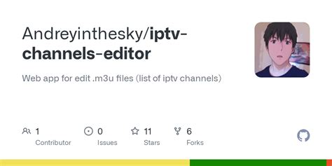 GitHub - Andreyinthesky/iptv-channels-editor: Web app for edit .m3u ...