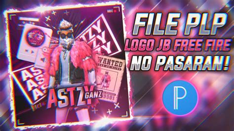 FILE PLP LOGO JB FREE FIRE TERBARU V16 YouTube