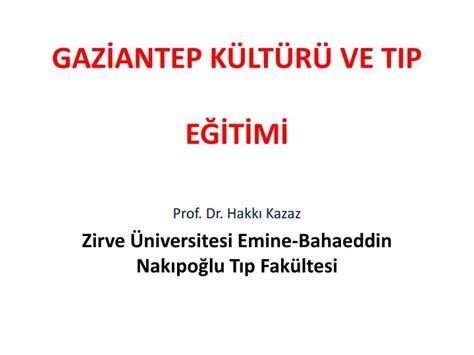 Ppt Gaz Antep K Lt R Ve Tip E T M Powerpoint Presentation Id