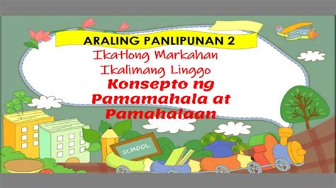 Araling Panlipunan Ikatlong Markahan Ikalimang Linggo Konsepto Ng