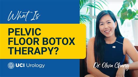 What Is Pelvic Floor Botox Therapy By Dr Olivia Chang Uc Irvine