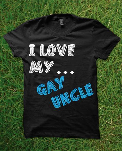I Love My Gay Uncle Viralstyle