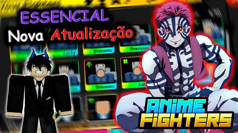 Como Ficar Muito Forte Na Nova Atualiza O Do Anime Fighters Youtube