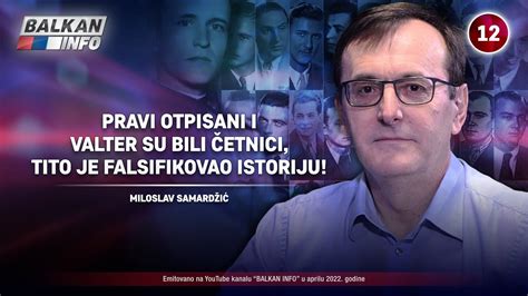 Intervju Miloslav Samard I Otpisani I Valter Su Etnici Tito