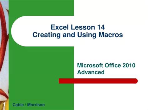 Ppt Excel Lesson 14 Creating And Using Macros Powerpoint Presentation Id 2044579