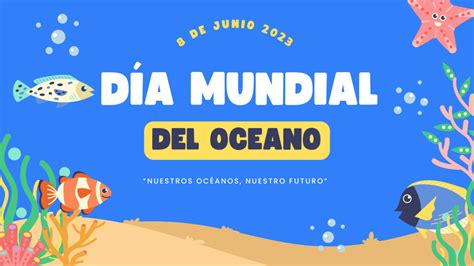 De Junio D A Mundial De Los Oc Anos