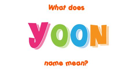 Yoon name - Meaning of Yoon