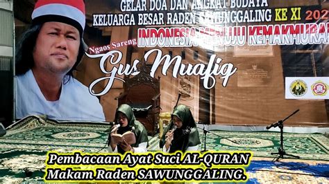 Pembacaan Ayat Suci Al Quran Ngaji Sareng Gus Muafiq Di Makam Raden