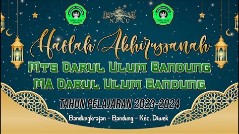 Live Streaming Haflah Akhirussanah Mts Ma Darul Ulum Bandung Youtube