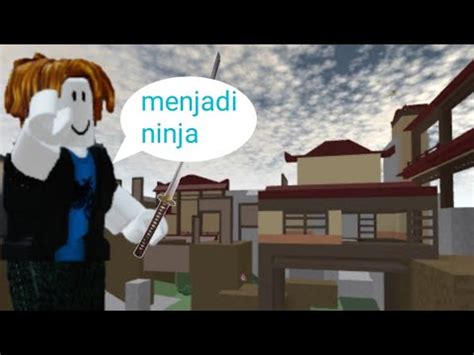 Aku Menjadi Ninja Di Roblox Youtube