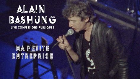 Alain Bashung Ma Petite Entreprise Live Officiel Confessions