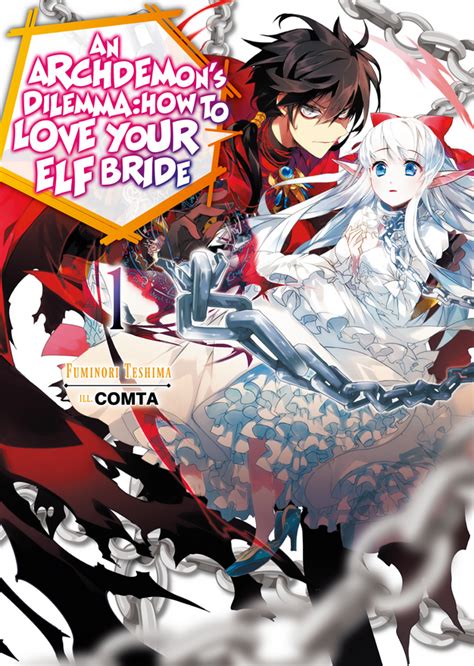 An Archdemon's Dilemma How To Love Your Elf Bride - An Archdemon's Dilemma: How to Love Your Elf Bride - Light Novel | An ...