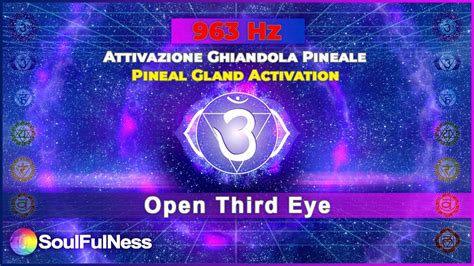 Attivazione Della Ghiandola Pineale Hz Frequenza Solfeggio Youtube