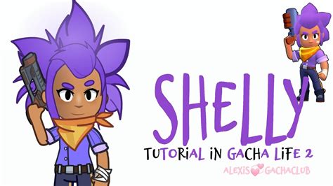 💞how To Make Shelly Brawl Stars In Gacha Life 2💞 Gl2 Brawlstars Trendingvideo Youtube