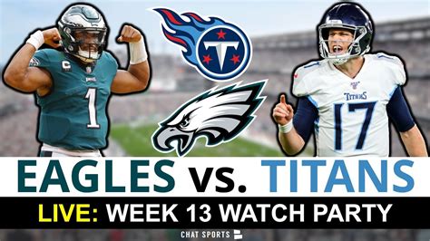 Eagles Vs Titans Live Streaming Scoreboard Free Play By Play