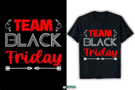 Team Black Friday Funny T -shirt Graphic by Bengal Shirt · Creative Fabrica