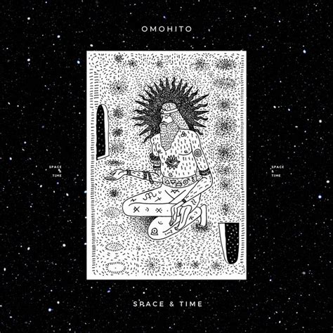 Space And Time Album By Omohito Spotify