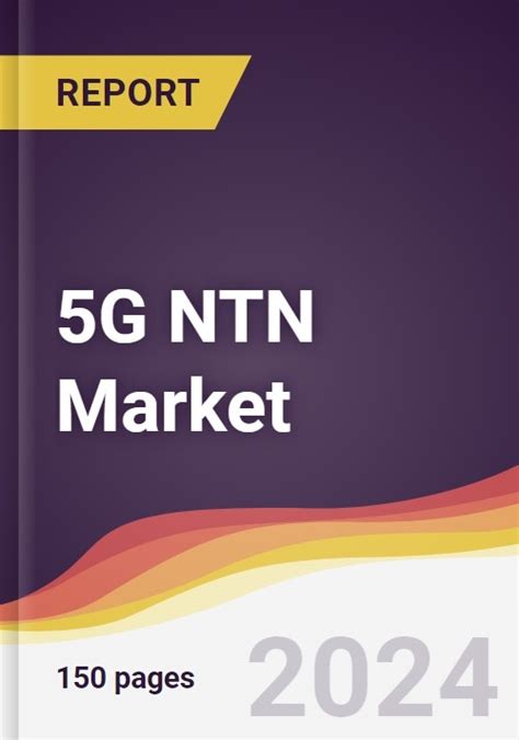 5G NTN Market Report Trends Forecast And Competitive Analysis To 2030