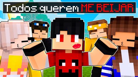 Todo Mundo Quer Beijar O P Dru No Minecraft Youtube