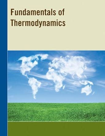 Fundamentals Of Thermodynamics USC Custom Edition Claus Borgnakke