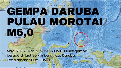 Gempa Daruba Pulau Morotai M5 0 Catatan Gempa Hari Ini 18 Maret