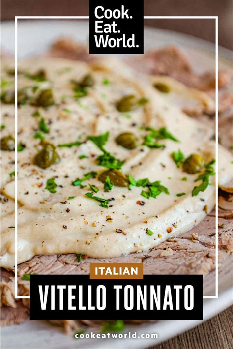 Vitello Tonnato (Veal with Tuna & Anchovy Sauce) - Cook Eat World